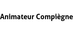 Animateur Compiègne